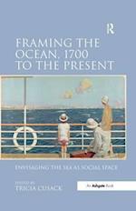 Framing the Ocean, 1700 to the Present