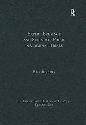 Expert Evidence and Scientific Proof in Criminal Trials
