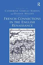 French Connections in the English Renaissance