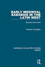 Early Medieval Exegesis in the Latin West