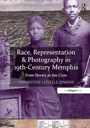 Race, Representation & Photography in 19th-Century Memphis