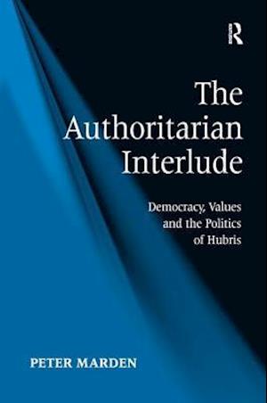 The Authoritarian Interlude