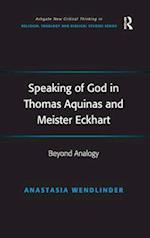 Speaking of God in Thomas Aquinas and Meister Eckhart