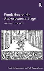 Emulation on the Shakespearean Stage