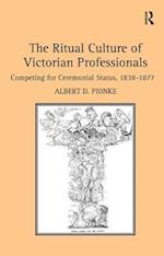 The Ritual Culture of Victorian Professionals