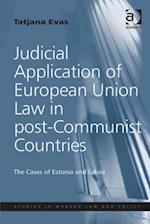 Judicial Application of European Union Law in post-Communist Countries