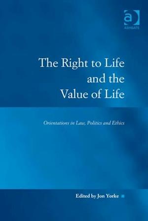 The Right to Life and the Value of Life