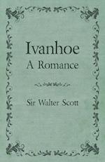 Ivanhoe - A Romance