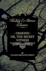 Ormond - Or, The Secret Witness