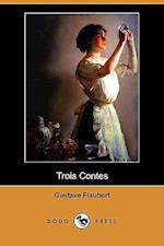 Trois Contes (Dodo Press)