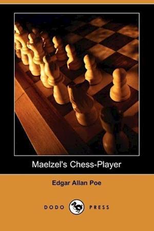 Poe, E: MAELZELS CHESS-PLAYER (DODO PR