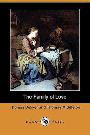 The Family of Love (Dodo Press)