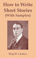 How to Write Short Stories with Samples