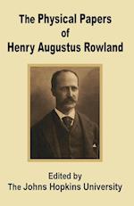 The Physical Papers of Henry Augustus Rowland