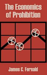 Economics of Prohibition, The 