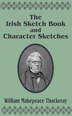 The Irish Sketch Book & Character Sketches