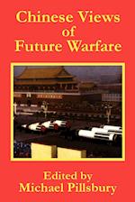 Chinese Views of Future Warfare