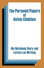 The Personal Papers of Anton Chekhov