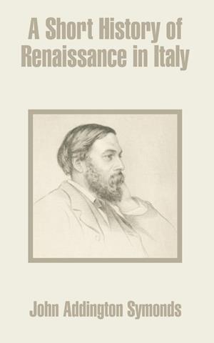 A Short History of Renaissance in Italy