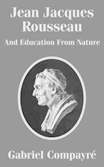 Jean Jacques Rousseau And Education From Nature