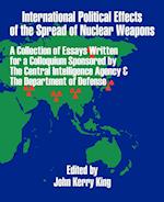 International Political Effects of the Spread of Nuclear Weapons