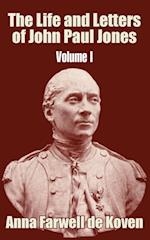 Life and Letters of John Paul Jones (Volume I), The 