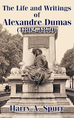 Life and Writings of Alexandre Dumas (1802-1870), The 