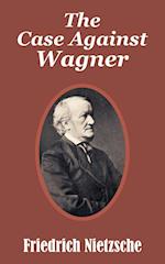 Case Against Wagner, The 