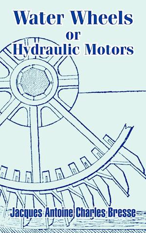 Water Wheels or Hydraulic Motors