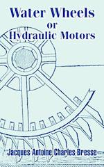 Water Wheels or Hydraulic Motors