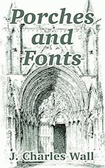 Porches and Fonts