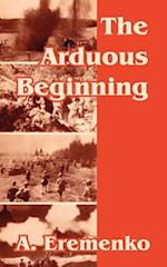 Arduous Beginning, The 