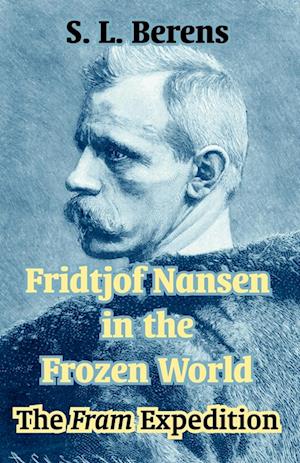 Fridtjof Nansen in the Frozen World