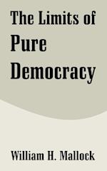 Limits of Pure Democracy, The 