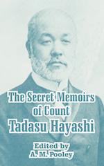 Secret Memoirs of Count Tadasu Hayashi, The 