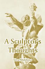 Sculptor's Thoughts, A 