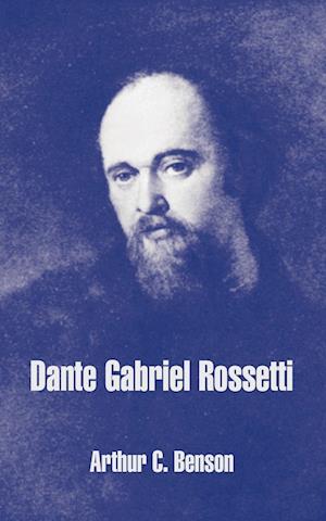 Dante Gabriel Rossetti