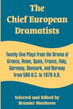 The Chief European Dramatists