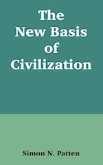 New Basis of Civilization, The 