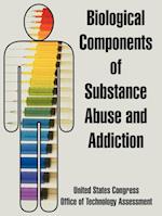 Biological Components of Substance Abuse and Addiction