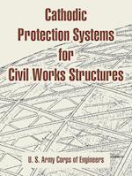 Cathodic Protection Systems for Civil Works Structures