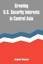 Growing U.S. Security Interests in Central Asia