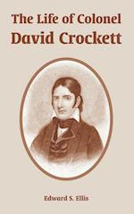 Life of Colonel David Crockett, The 