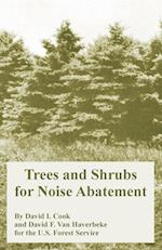 Trees and Shrubs for Noise Abatement