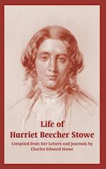 Life of Harriet Beecher Stowe (from Her Letters and Journals)