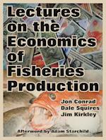 Lectures on the Economics of Fisheries Production