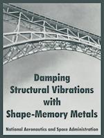 Damping Structural Vibrations with Shape-Memory Metals