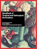 Handbook of Tropical and Subtropical Horticulture