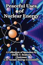 Peaceful Uses of Nuclear Energy