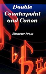 Double Counterpoint and Canon